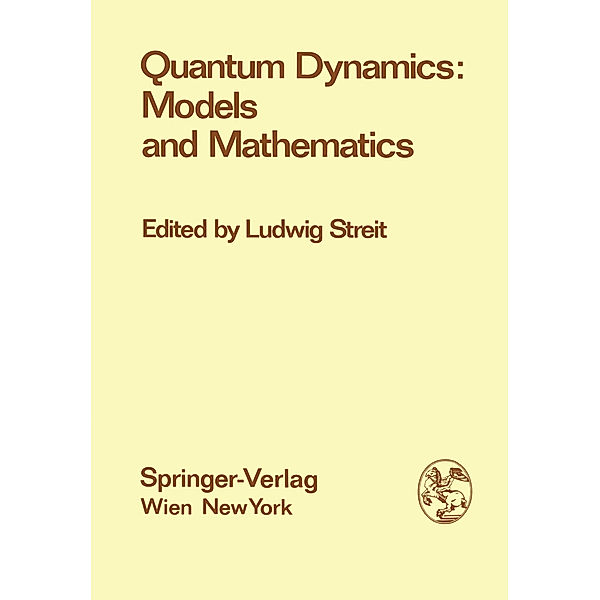 Quantum Dynamics: Models and Mathematics