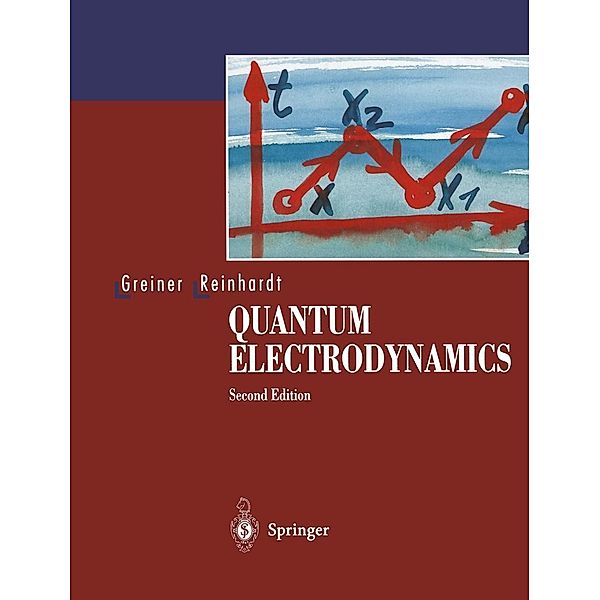 Quantum Electrodynamics, Walter Greiner, Joachim Reinhardt