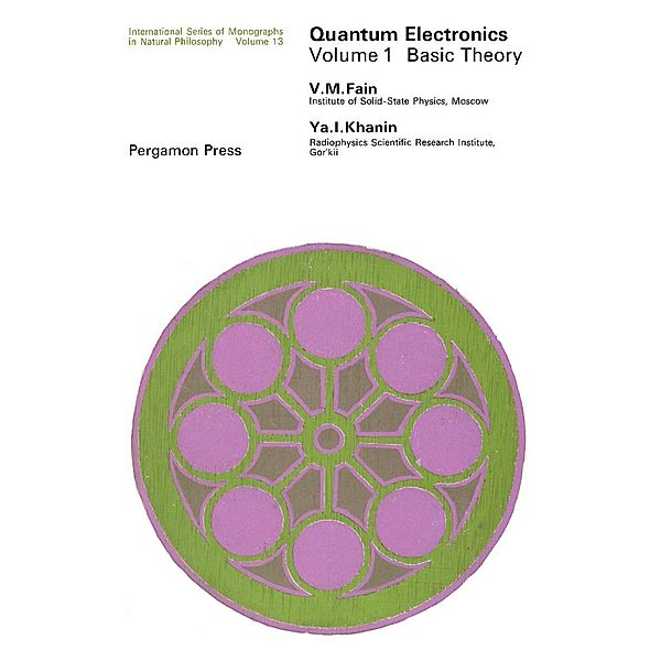 Quantum Electronics, V. M. Fain, Ya. I. Khanin