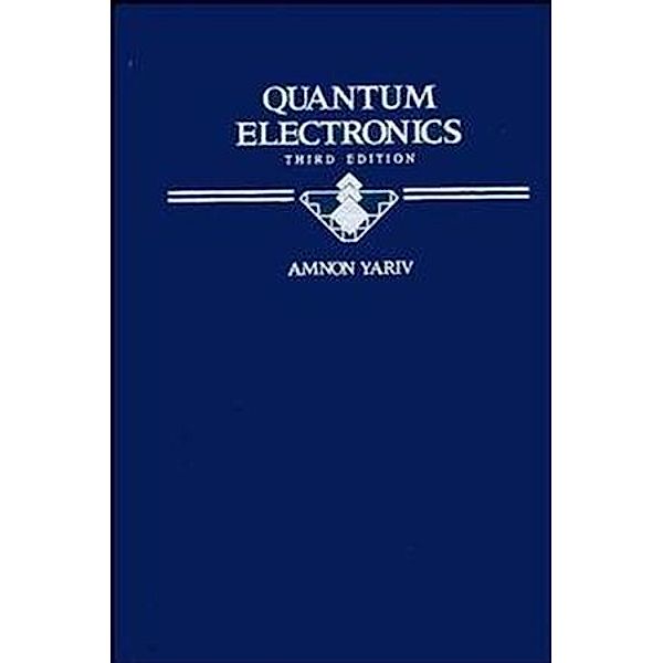 Quantum Electronics, Amnon Yariv