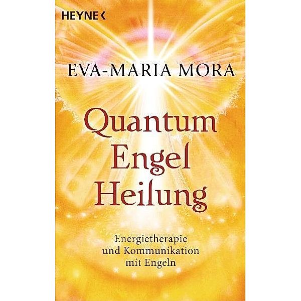 Quantum-Engel-Heilung, Eva-Maria Mora