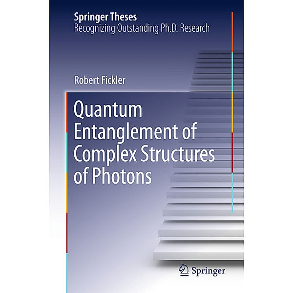 Quantum Entanglement of Complex Structures of Photons, Robert Fickler