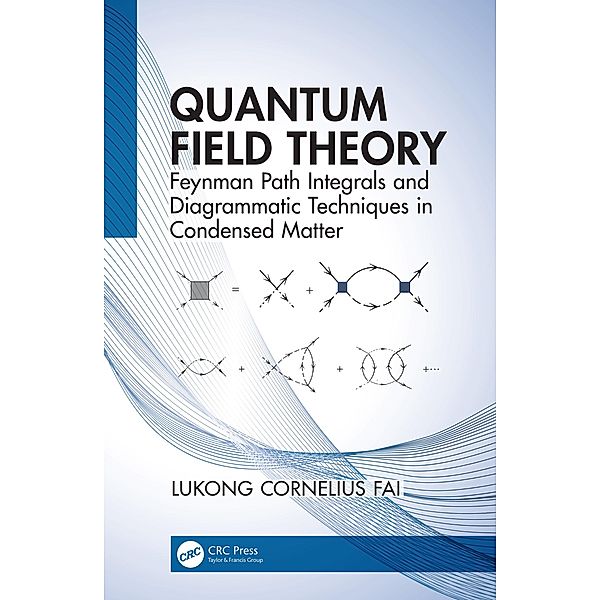 Quantum Field Theory, Lukong Cornelius Fai