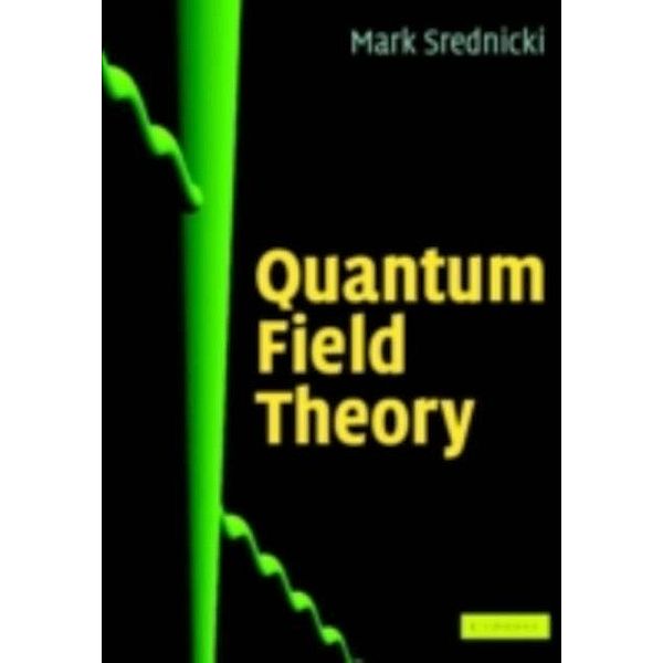 Quantum Field Theory, Mark Srednicki
