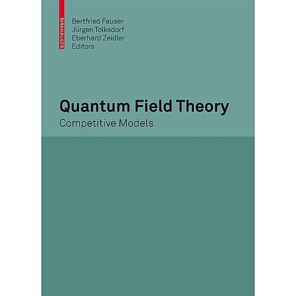 Quantum Field Theory, Eberhard Zeidler, Bertfried Fauser, Jürgen Tolksdorf