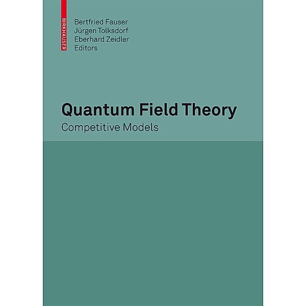 Quantum Field Theory, Eberhard Zeidler, Bertfried Fauser, Jürgen Tolksdorf