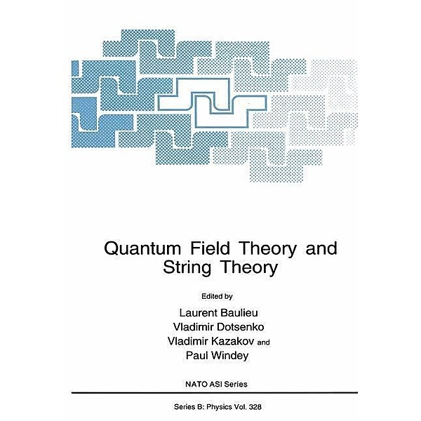 Quantum Field Theory and String Theory / NATO Science Series B: Bd.328