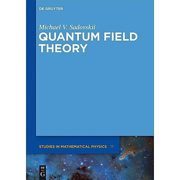 Quantum Field Theory / De Gruyter Studies in Mathematical Physics Bd.17, Michael V. Sadovskii