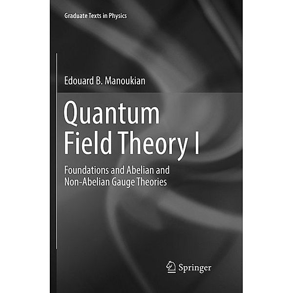 Quantum Field Theory I, Edouard B. Manoukian