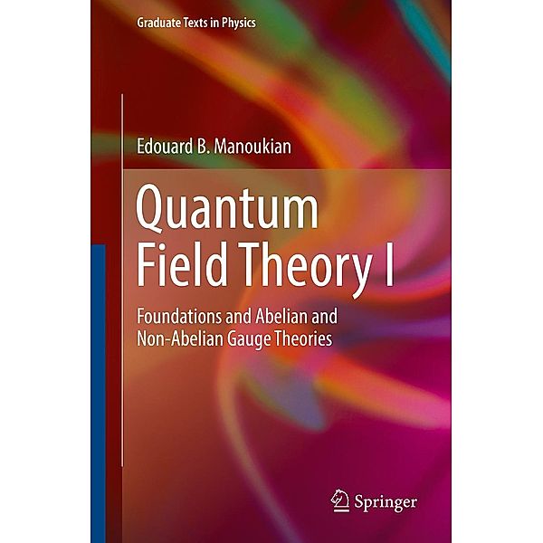 Quantum Field Theory I / Graduate Texts in Physics, Edouard B. Manoukian