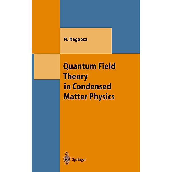 Quantum Field Theory in Condensed Matter Physics, Naoto Nagaosa