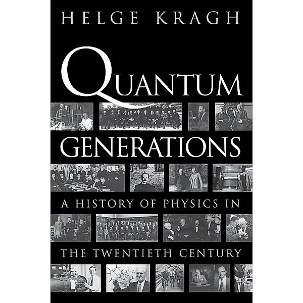 Quantum Generations, Helge Kragh