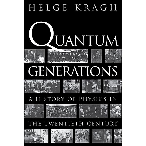 Quantum Generations, Helge Kragh