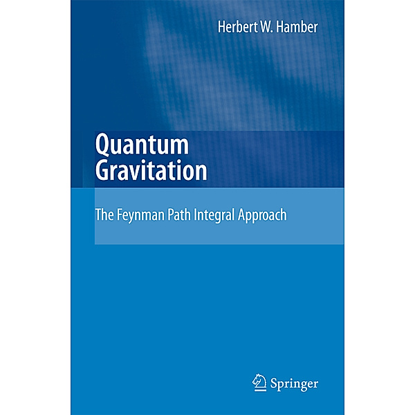 Quantum Gravitation, Herbert W. Hamber