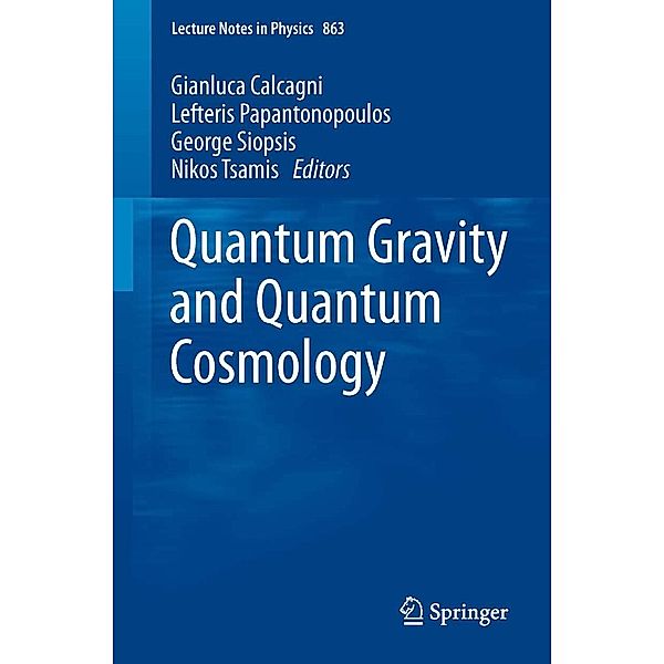 Quantum Gravity and Quantum Cosmology / Lecture Notes in Physics Bd.863