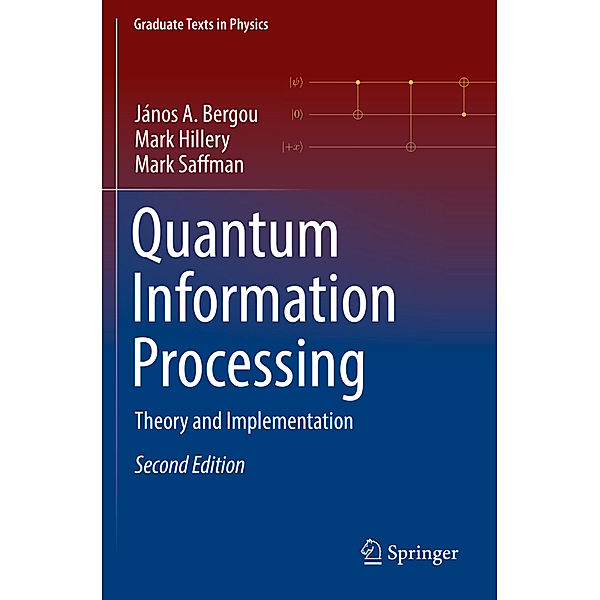 Quantum Information Processing, János A. Bergou, Mark Hillery, Mark Saffman