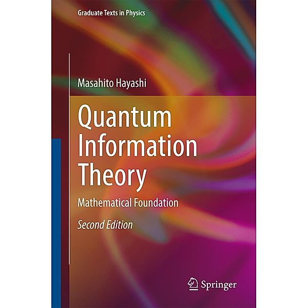 Quantum Information Theory / Graduate Texts in Physics, Masahito Hayashi