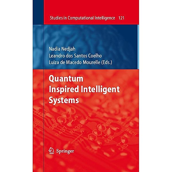 Quantum Inspired Intelligent Systems / Studies in Computational Intelligence Bd.121