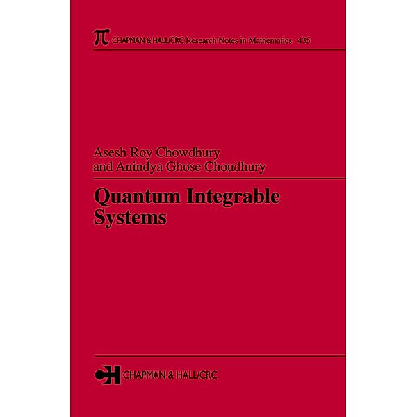 Quantum Integrable Systems, ASESH Roy Chowdhury, Aninlya Ghose Choudhury