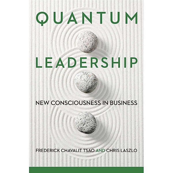 Quantum Leadership, Frederick Chavalit Tsao, Chris Laszlo
