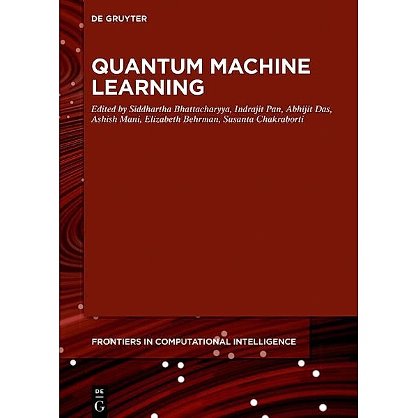 Quantum Machine Learning / Frontiers in Computational Intelligence Bd.6