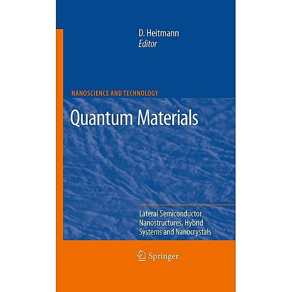 Quantum Materials, Lateral Semiconductor Nanostructures, Hybrid Systems and Nanocrystals / NanoScience and Technology, Detlef Heitmann