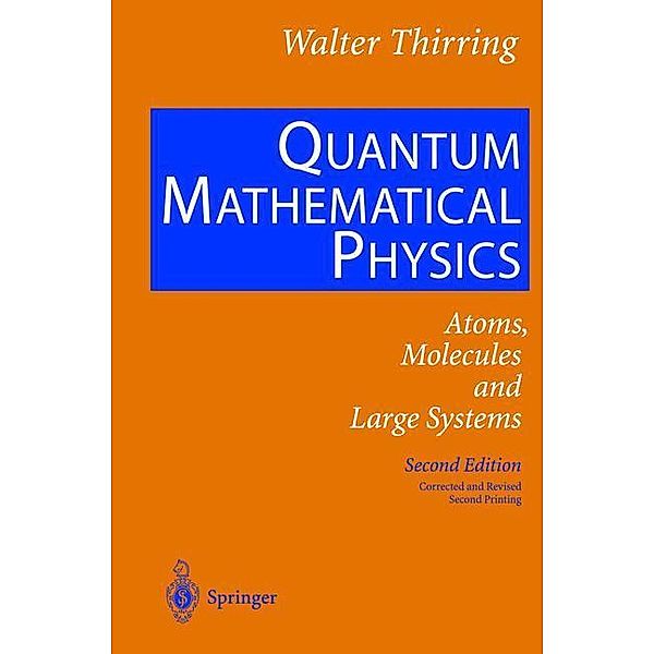 Quantum Mathematical Physics, Walter Thirring