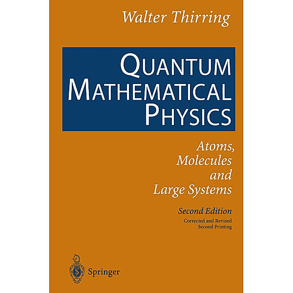 Quantum Mathematical Physics, Walter Thirring