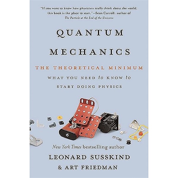 Quantum Mechanics, Leonard Susskind, Art Friedman