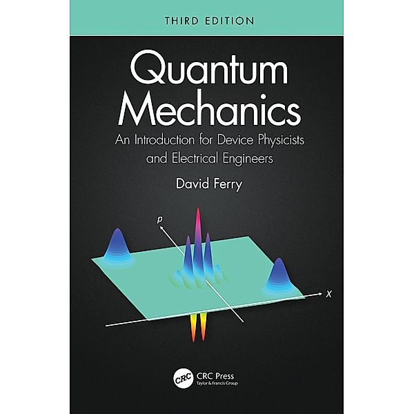 Quantum Mechanics, David Ferry