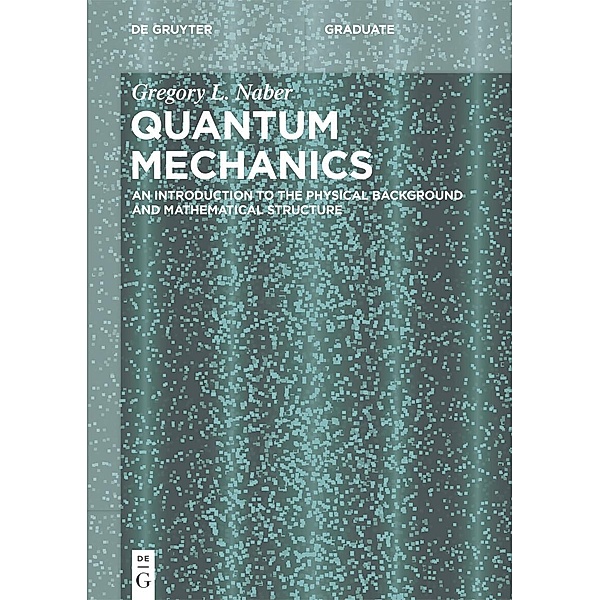 Quantum Mechanics, Gregory L. Naber