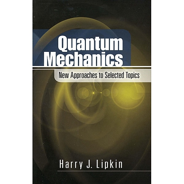 Quantum Mechanics, Harry J. Lipkin