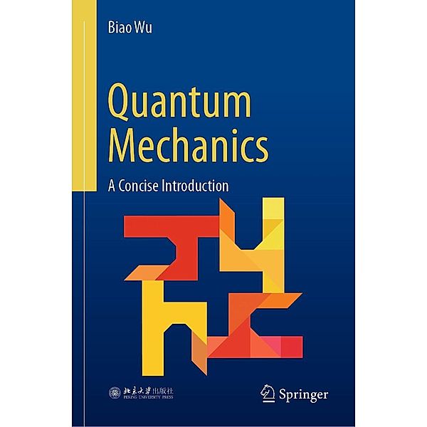 Quantum Mechanics, Biao Wu