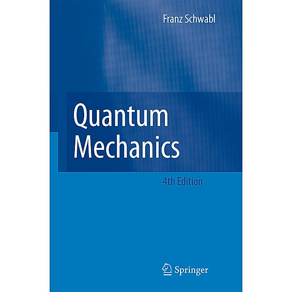 Quantum Mechanics, Franz Schwabl