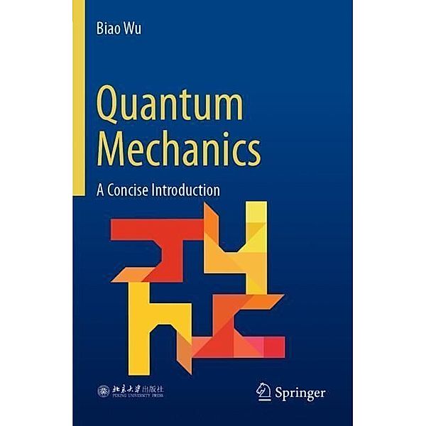 Quantum Mechanics, Biao Wu