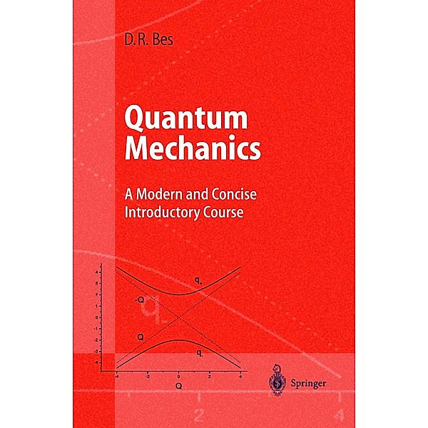 Quantum Mechanics / Advanced Texts in Physics, Daniel Bes