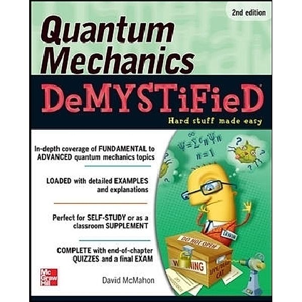 Quantum Mechanics Demystified, David McMahon