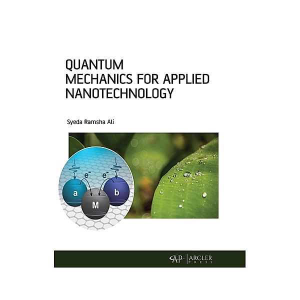Quantum Mechanics for Applied Nanotechnology, Syeda Ramsha Ali