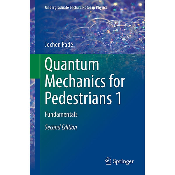 Quantum Mechanics for Pedestrians 1, Jochen Pade