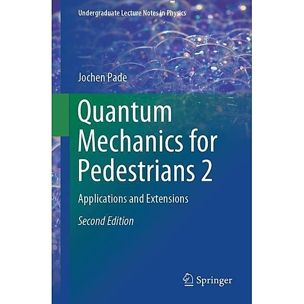 Quantum Mechanics for Pedestrians 2, Jochen Pade