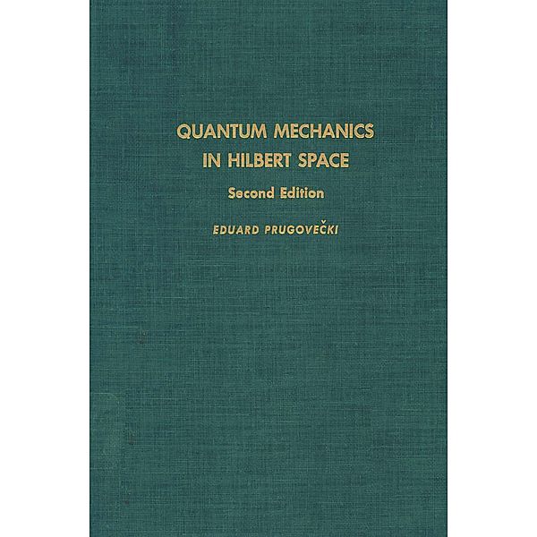 Quantum Mechanics in Hilbert Space