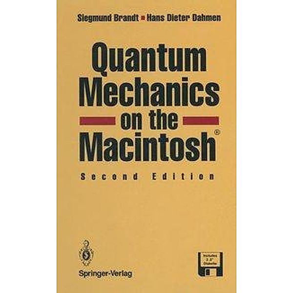 Quantum Mechanics on the Macintosh®, Siegmund Brandt, Hans-Dieter Dahmen