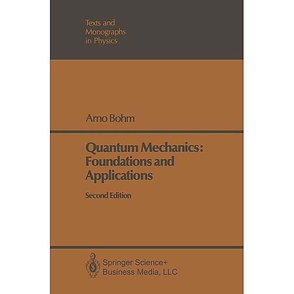Quantum Mechanics / Theoretical and Mathematical Physics, Arno Böhm