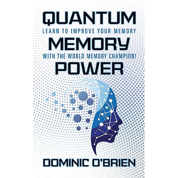 Quantum Memory Power, Dominic O'Brien