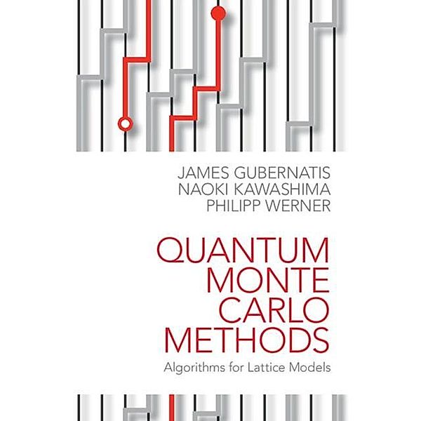 Quantum Monte Carlo Methods, James Gubernatis