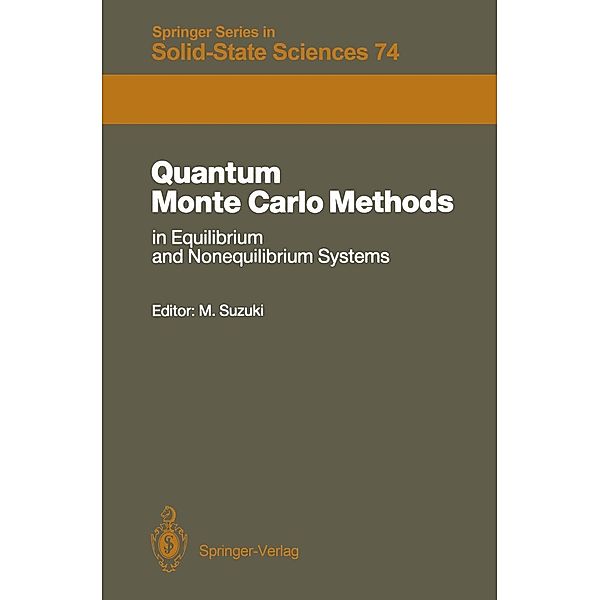 Quantum Monte Carlo Methods in Equilibrium and Nonequilibrium Systems / Springer Series in Solid-State Sciences Bd.74