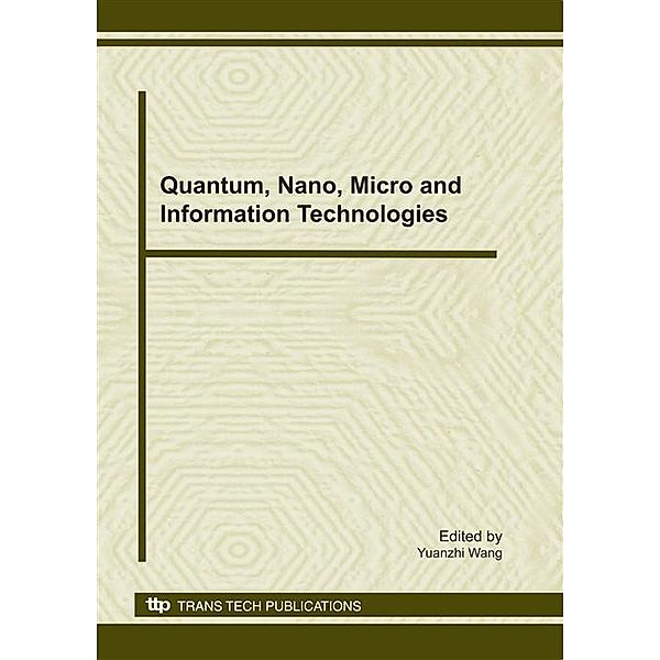 Quantum, Nano, Micro and Information Technologies