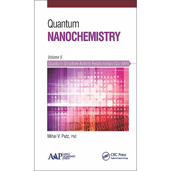 Quantum Nanochemistry, Volume Five, Mihai V. Putz