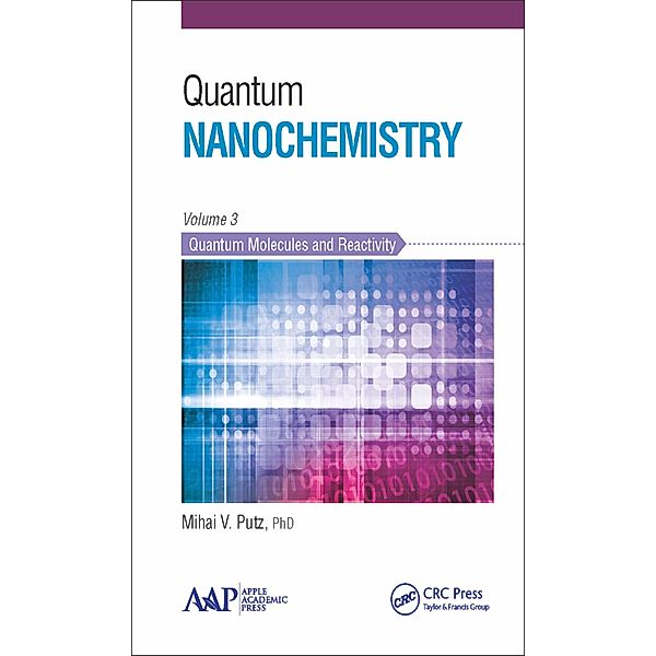 Quantum Nanochemistry, Volume Three, Mihai V. Putz