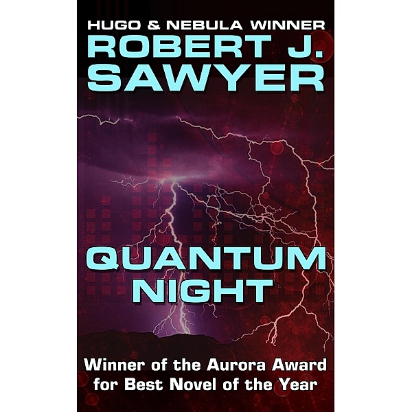 Quantum Night, Robert J. Sawyer